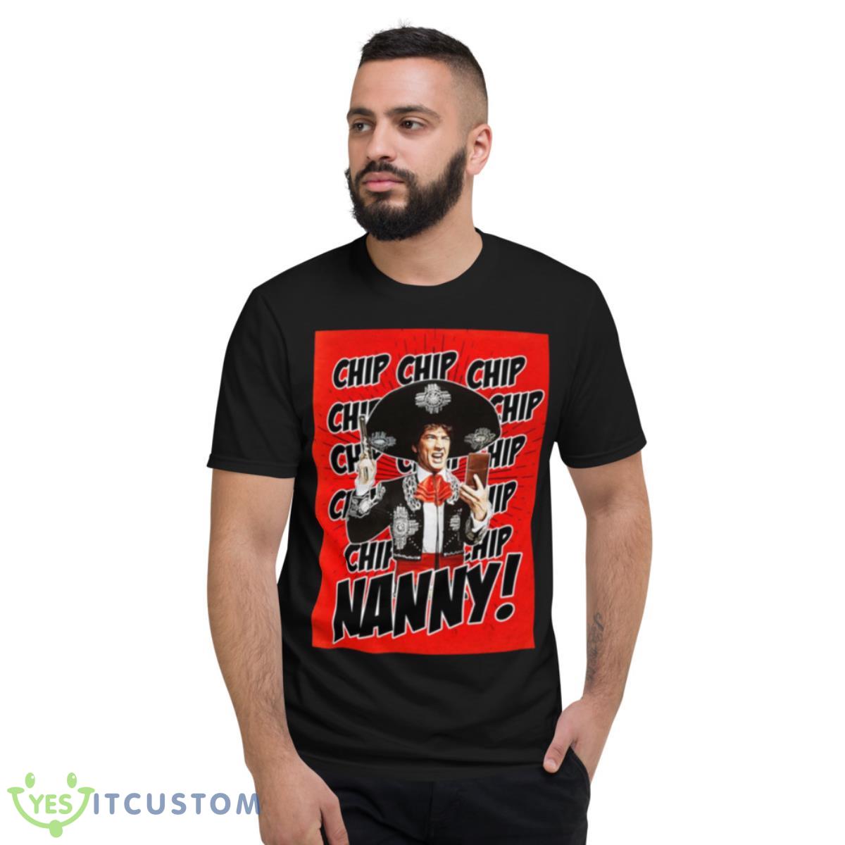 Nanny Meme Three Amigos Shirt 2 Nanny Meme Three Amigos Shirt - Short Sleeve T-Shirt