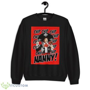 Nanny Meme Three Amigos Shirt 8 Nanny Meme Three Amigos Shirt - Unisex Crewneck Sweatshirt