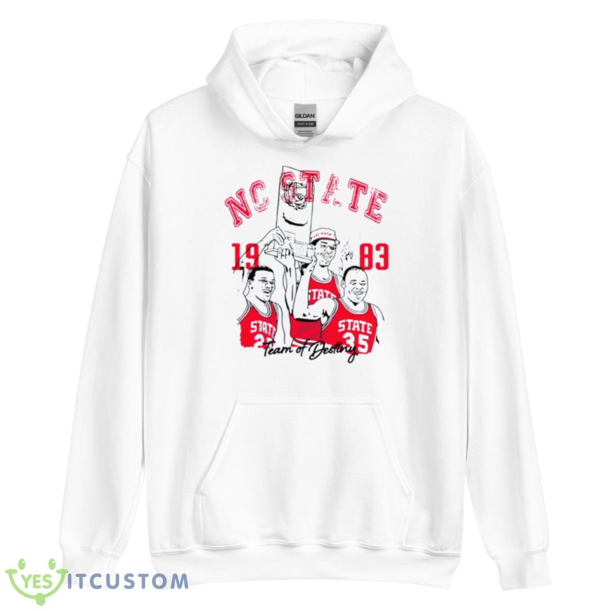 NC State Champs 1983 Team Of Destiny Shirt 3 NC State Champs 1983 Team Of Destiny Shirt - Unisex Heavy Blend Hooded Sweatshirt