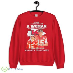 Never Underestimate A Woman Who Understands Football Loves Mahomes Shirt Gift For Fans Product Photo 2