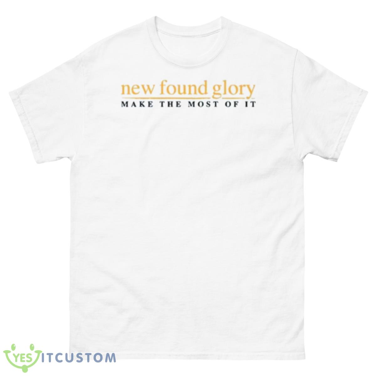 New Found Glory Make The Most Of It HXC Lyrics Shirt 10 New Found Glory Make The Most Of It HXC Lyrics Shirt - 500 Men’s Classic Tee Gildan