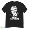 Newt Hates Me Shirt - G500 Men’s Classic T-Shirt