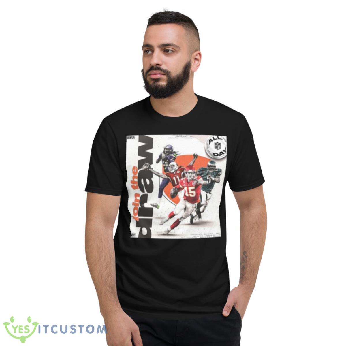 NFL All Day Join The Draw Shirt 2 NFL All Day Join The Draw Shirt - Short Sleeve T-Shirt