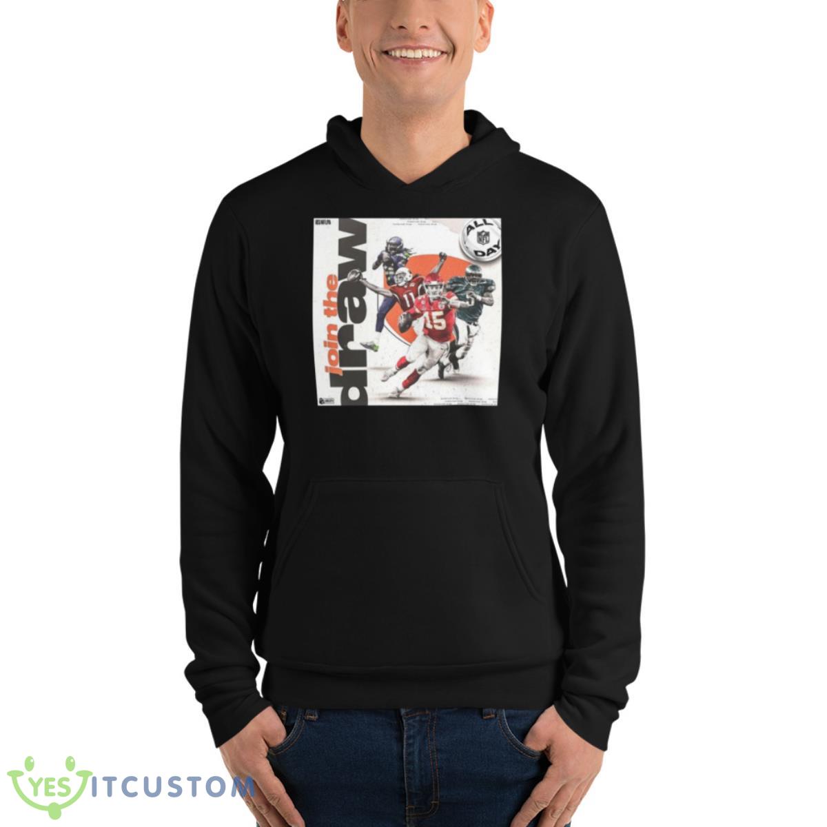 NFL All Day Join The Draw Shirt 4 NFL All Day Join The Draw Shirt - Unisex Fleece Pullover Hoodie