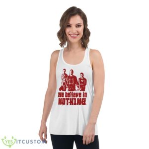 Nihilists Believe In Nothing The Big Lebowski Shirt - Women's Flowy Racerback Tank