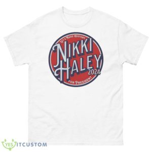 Nikki Haley 2024 Let’s Make History Shirt - 500 Men’s Classic Tee Gildan