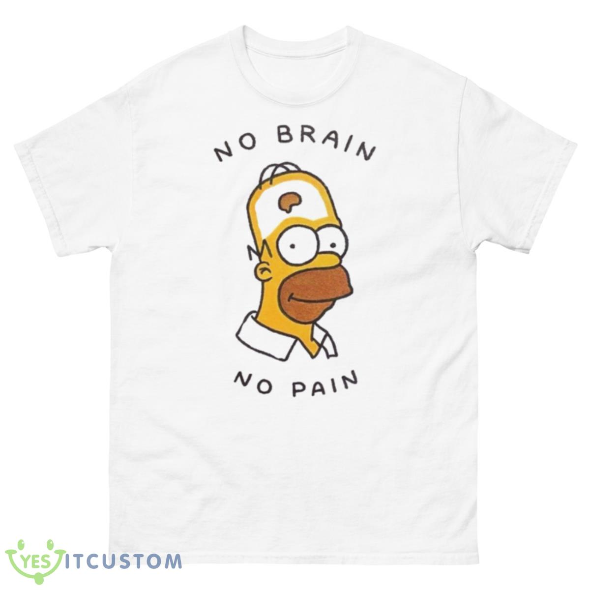 No Brain No Pain The Simpsons Cartoon Shirt 10 No Brain No Pain The Simpsons Cartoon Shirt - 500 Men’s Classic Tee Gildan