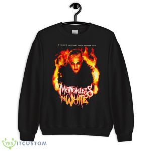 No One Should Have Motionless Shirt - Unisex Crewneck Sweatshirt