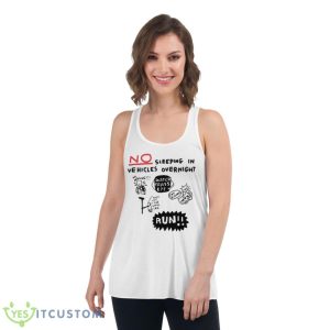 No Sleeping In Vehicles Overnight Shirt - Women's Flowy Racerback Tank