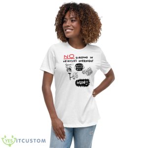 No Sleeping In Vehicles Overnight Shirt - Women's Relaxed Short Sleeve Jersey Tee