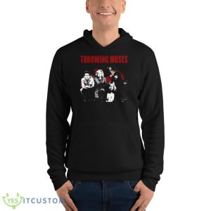 Not Too Soon Throwing Muses Shirt 9 Not Too Soon Throwing Muses Shirt - Unisex Fleece Pullover Hoodie
