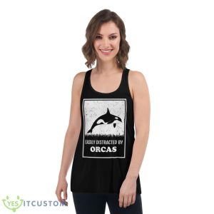Ocean Whales Lover Orca Killer Easily Distracted By Orcas Shirt 10 Ocean Whales Lover Orca Killer Easily Distracted By Orcas Shirt - Women's Flowy Racerback Tank