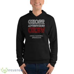 Offical Paranormal Investigator Ghost Adventures Crew Shirt 9 Offical Paranormal Investigator Ghost Adventures Crew Shirt - Unisex Fleece Pullover Hoodie