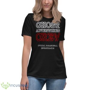 Offical Paranormal Investigator Ghost Adventures Crew Shirt 11 Offical Paranormal Investigator Ghost Adventures Crew Shirt - Women's Relaxed Short Sleeve Jersey Tee