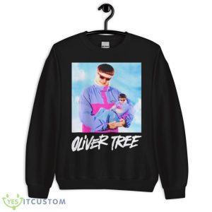 Oliver Tree 2 Olivers Shirt 8 Oliver Tree 2 Olivers Shirt - Unisex Crewneck Sweatshirt