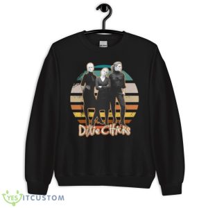 On Retro Sunset Dixie Chicks Shirt 8 On Retro Sunset Dixie Chicks Shirt - Unisex Crewneck Sweatshirt