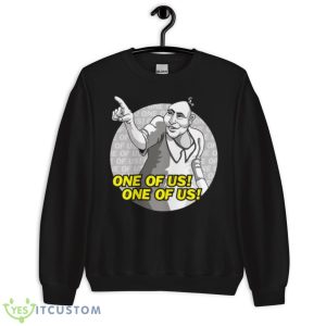 One Of Us Freaks Movie Shirt - Unisex Crewneck Sweatshirt