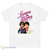Our Way Throwback Laverne And Shirley Tribute Shirt - 500 Men’s Classic Tee Gildan