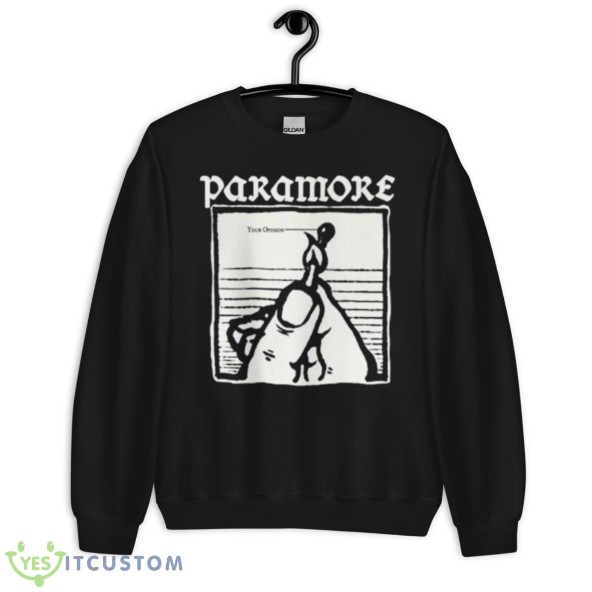 Paramore Your Opinion Burn Shirt 3 Paramore Your Opinion Burn Shirt - Unisex Crewneck Sweatshirt
