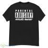 Parental Advisory Hustlers Mindset Shirt - G500 Men’s Classic T-Shirt