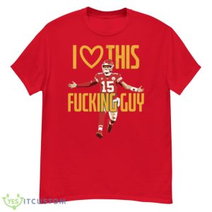 Patrick Mahomes I Love This Fck Guy T-Shirt 14 Patrick Mahomes I Love This Fck Guy T-Shirt Product Photo 4