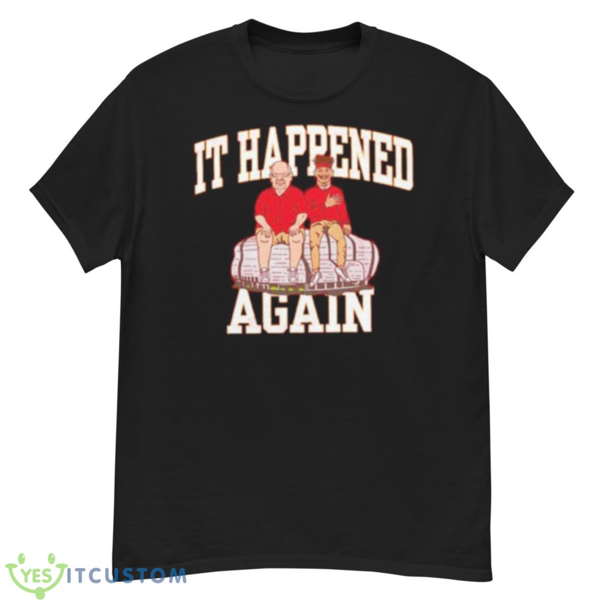Patrick Mahomes It Happened Again Shirt 12 Patrick Mahomes It Happened Again Shirt - G500 Men’s Classic T-Shirt