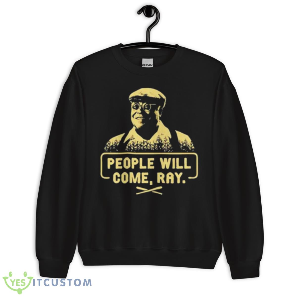 People Will Come Ray Shirt 3 People Will Come Ray Shirt - Unisex Crewneck Sweatshirt