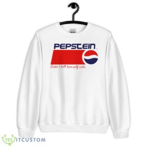 Pepstein Didn’t Kill Himself Cola Shirt - Unisex Heavy Blend Crewneck Sweatshirt