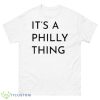 Philadelphia Eagles It’s A Philly Thing Shirt - 500 Men’s Classic Tee Gildan