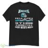 Philadelphia Eagles The D Is Missing Because It’s In Every Hater’s Mouth 2023 Shirt - G500 Men’s Classic T-Shirt