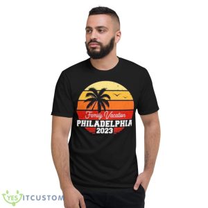 Philadelphia Family Vacation 2023 Shirt - Short Sleeve T-Shirt