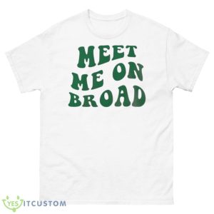 Philly Meet Me On Broad Shirt - 500 Men’s Classic Tee Gildan