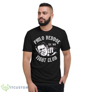 Philo Beddoe Fight Club Shirt - Short Sleeve T-Shirt