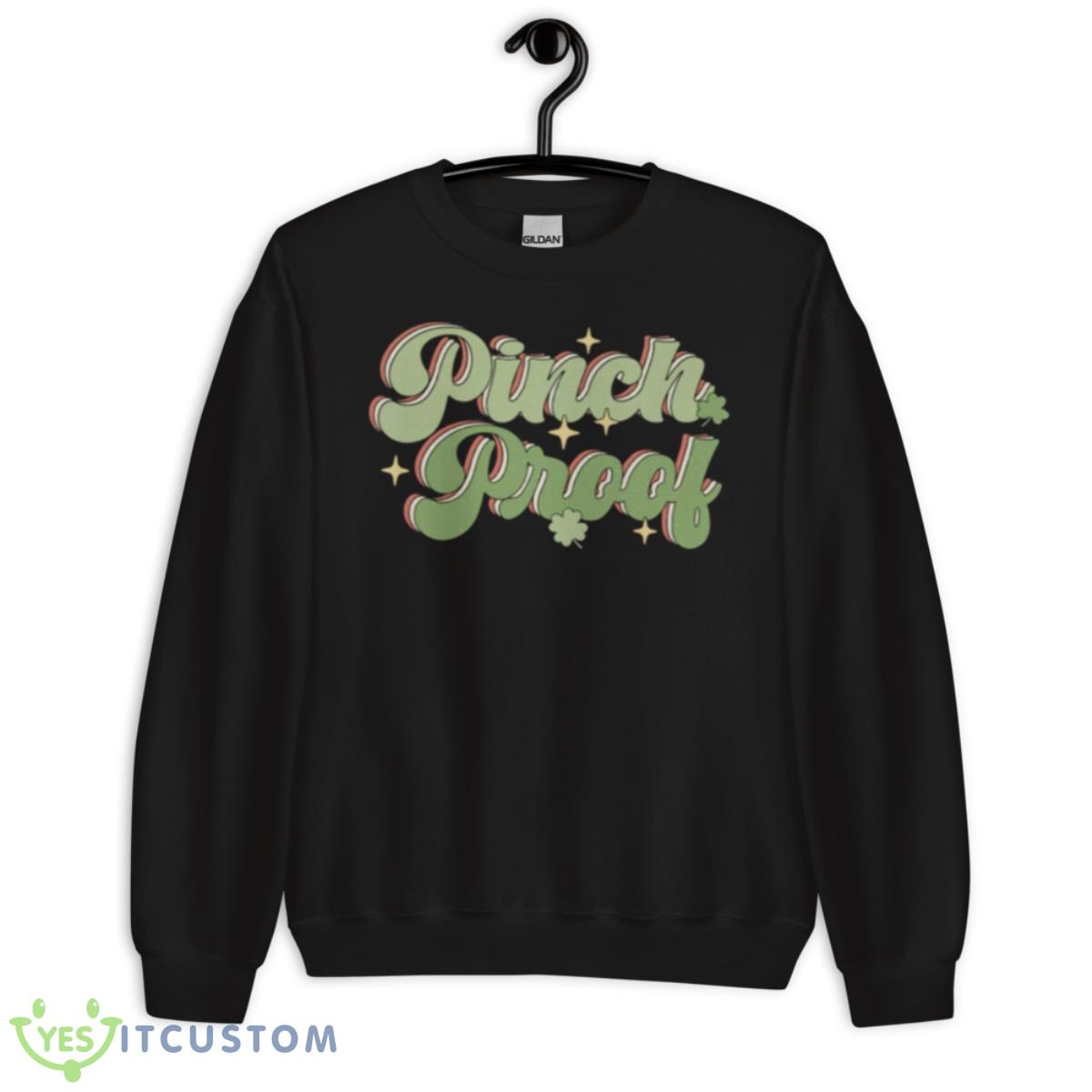 Pinch Proof St Patrick’s Day Vintage Shirt 3 Pinch Proof St Patrick’s Day Vintage Shirt - Unisex Crewneck Sweatshirt