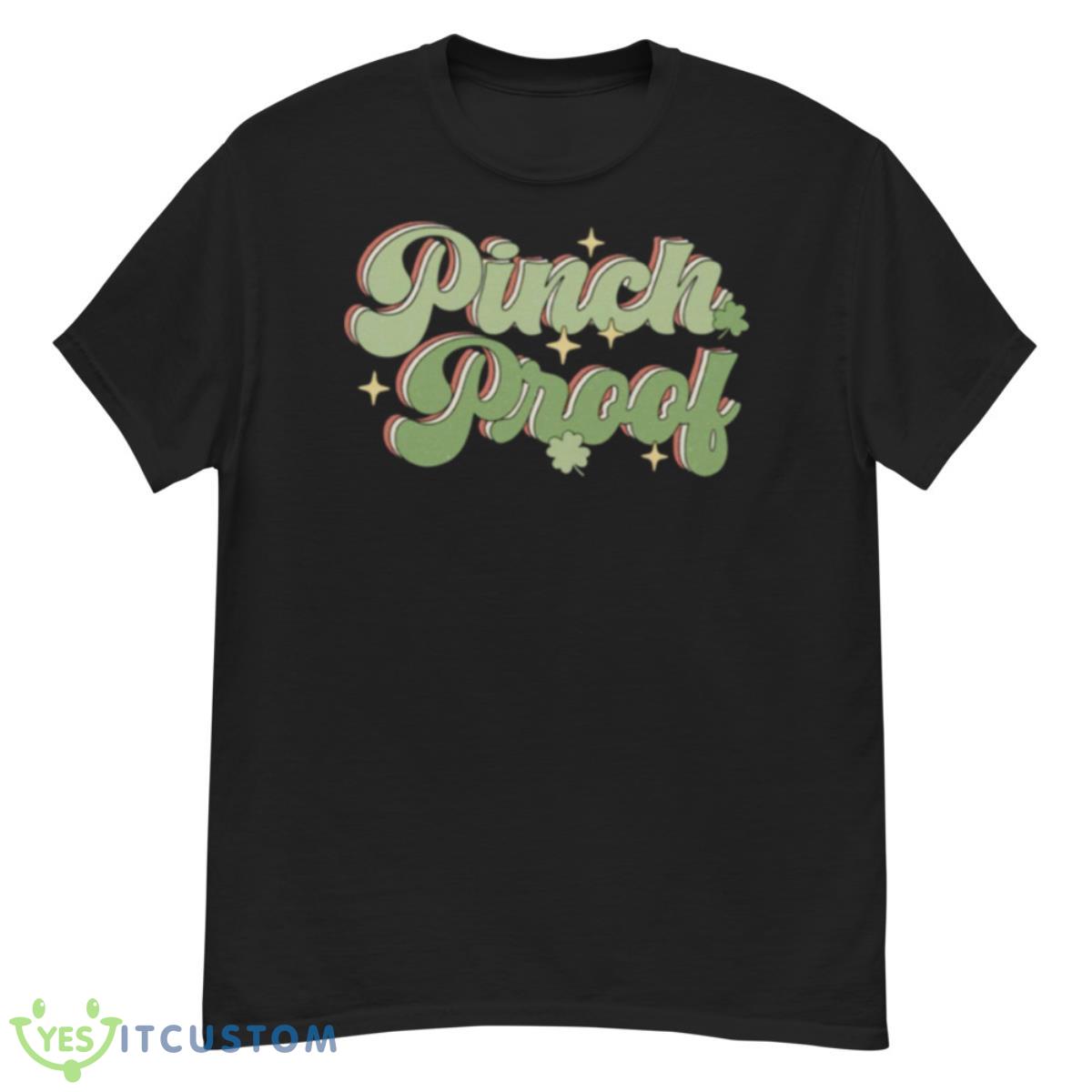 Pinch Proof St Patrick’s Day Vintage Shirt 12 Pinch Proof St Patrick’s Day Vintage Shirt - G500 Men’s Classic T-Shirt