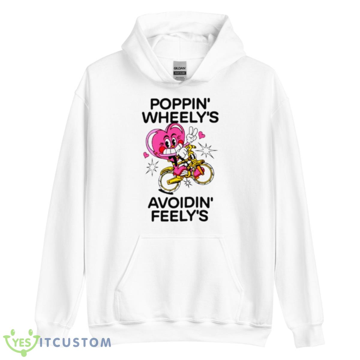Poppin Wheely’s Avoidin Feely’s Shirt 11 Poppin Wheely’s Avoidin Feely’s Shirt - Unisex Heavy Blend Hooded Sweatshirt