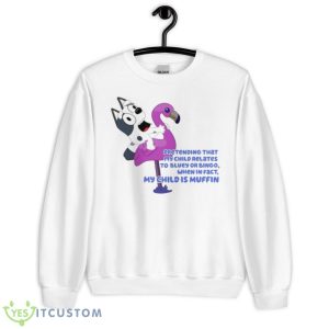 Pretending That My Child Relates To Bluey Or Bingo Shirt - Unisex Heavy Blend Crewneck Sweatshirt