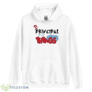 Principal Of All Things Shirt 7 Principal Of All Things Shirt - Unisex Heavy Blend Hooded Sweatshirt