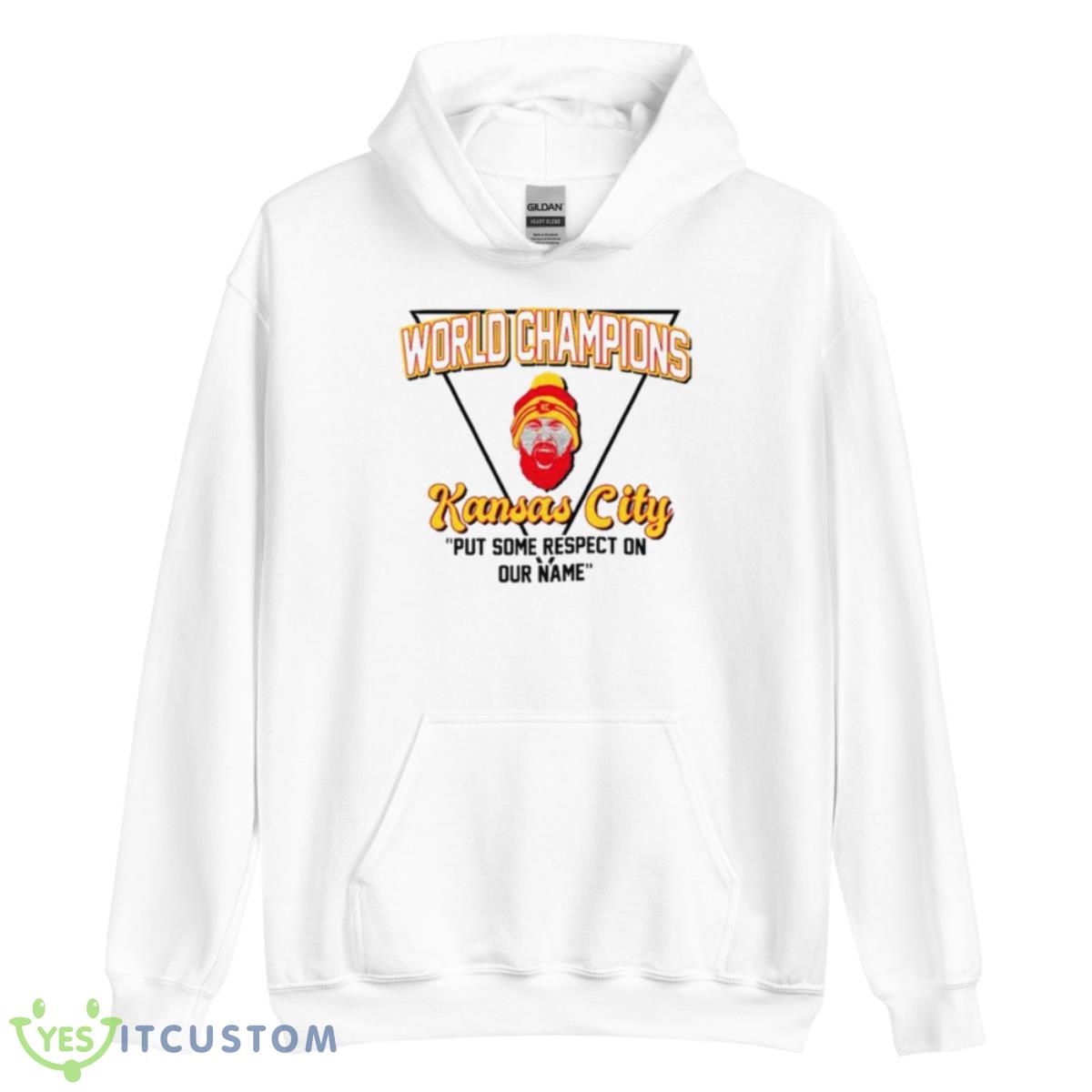 Put Some Respect On Our Name Kansas City World Champ Shirt 3 Put Some Respect On Our Name Kansas City World Champ Shirt - Unisex Heavy Blend Hooded Sweatshirt