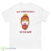 Put Some Respect On Our Names Travis Kelce Kansas City Chiefs Shirt - 500 Men’s Classic Tee Gildan