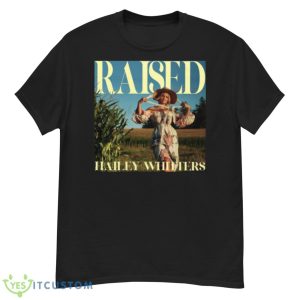 Raised Hailey Whitters Shirt - G500 Men’s Classic T-Shirt