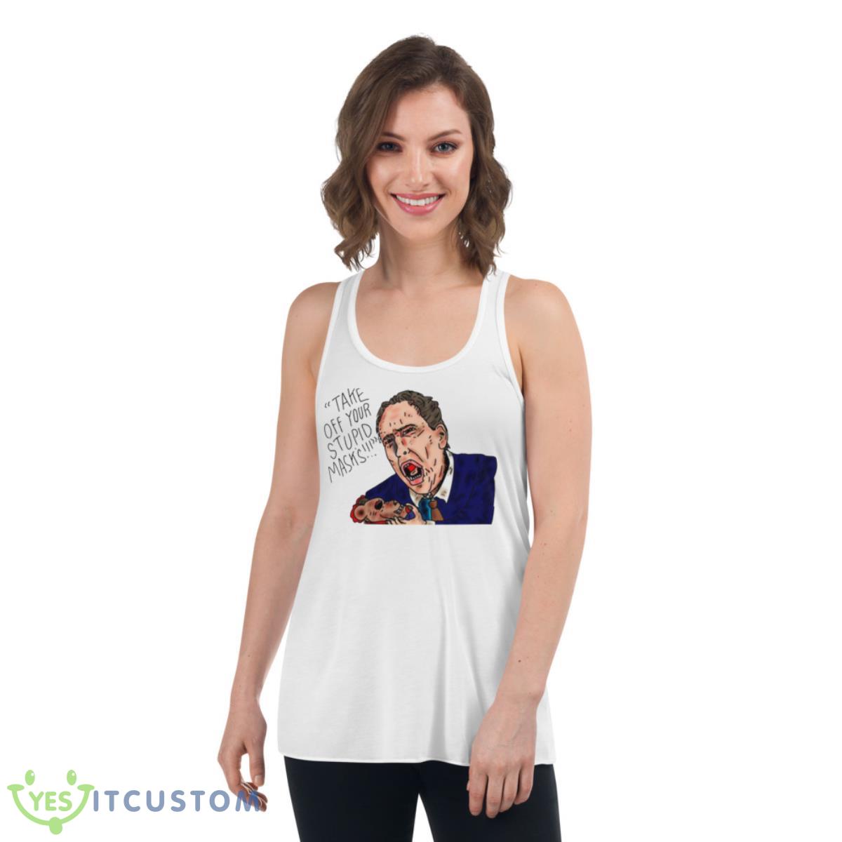 Raising Arizona Take Off Your Stupid Masks Shirt 4 Raising Arizona Take Off Your Stupid Masks Shirt - Women's Flowy Racerback Tank