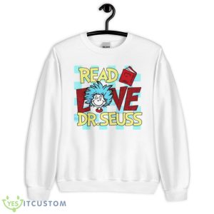 Read Love Dr. Suess Shirt - Unisex Heavy Blend Crewneck Sweatshirt