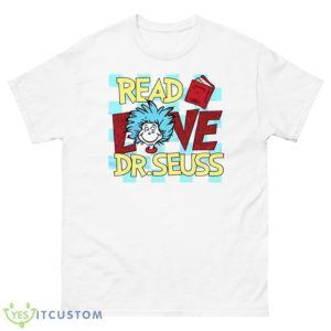 Read Love Dr. Suess Shirt - 500 Men’s Classic Tee Gildan