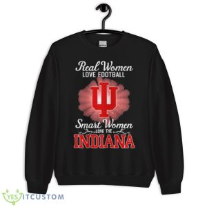 Real Women Love Football Smart Women Love The Indiana Hoosiers 2023 Logo Shirt 8 Real Women Love Football Smart Women Love The Indiana Hoosiers 2023 Logo Shirt - Unisex Crewneck Sweatshirt