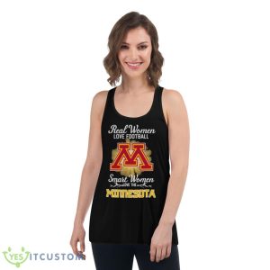 Real Women Love Football Smart Women Love The Minnesota Golden Gophers 2023 Logo Shirt 10 Real Women Love Football Smart Women Love The Minnesota Golden Gophers 2023 Logo Shirt - Women's Flowy Racerback Tank