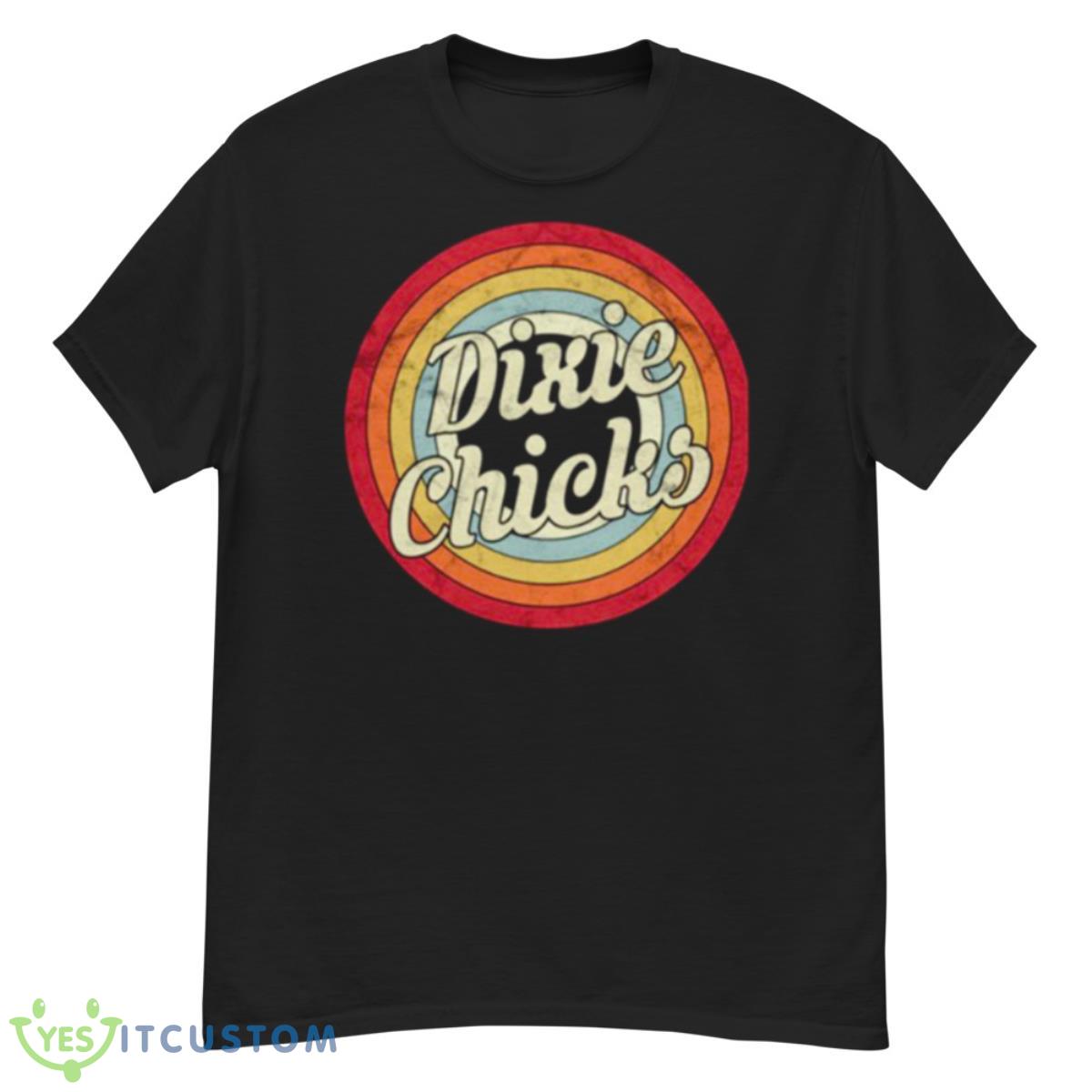 Retro Style Dixie Chicks Shirt 12 Retro Style Dixie Chicks Shirt - G500 Men’s Classic T-Shirt