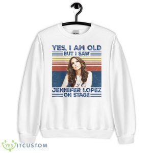 Retro Yes I’m Old But I Saw Diva Jennifer Lopez On Stage Shirt - Unisex Heavy Blend Crewneck Sweatshirt