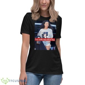 Rihanna Hillary Clinton I’m With Her And Her Shirt 11 Rihanna Hillary Clinton I’m With Her And Her Shirt - Women's Relaxed Short Sleeve Jersey Tee