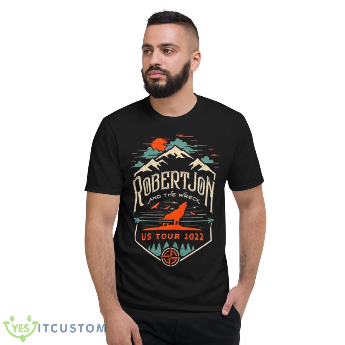 Robert Jon And The Wreck Fall US Tour 2022 Shirt 13 Robert Jon And The Wreck Fall US Tour 2022 Shirt - Short Sleeve T-Shirt